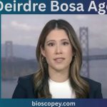 Deirdre Bosa Age